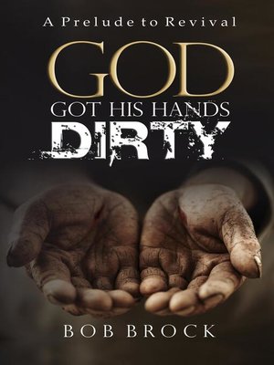 cover image of God Got His Hands Dirty